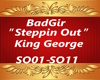 BadGri/KingG Steppin Out