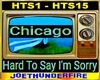 Hard to say I'm sorry