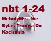 MelodyM-s  Nie Bylas Tru