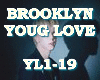 BROOKLYN  Young Love