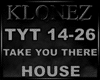 House -Take You There P2