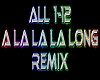 A La La La Long rmx