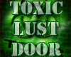 }M{ Door 2 Toxic Lust
