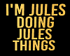Doing Jules Things Sign