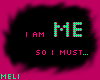 .m3.  I am, so I must