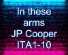 In these arms JP Cooper