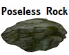 Poseless Rock 4