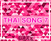 ♬♪ THAI SONG 7