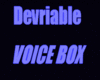 DERIVABLE VOICE BOX..
