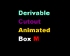 Derivable Cutout Box M
