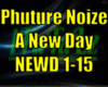 *Phuture Noize New Day*