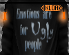♥ Ugly Emotions -M-