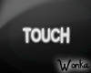 W° Touch