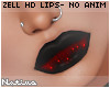 Zell HD Lips Bloody