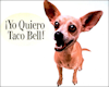 taco bell Chihuahua