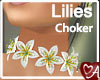 .a Lilies Choker