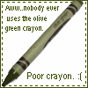 olive green.....