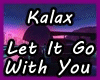 Let It Go With You