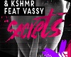 secrets kshmr feat vassy