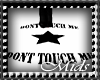 (M) Dont Touch Me Blk
