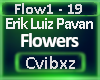 erik luiz pavan - Flower