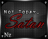 [Nz] Not Today, Satan