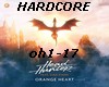 ORANGE HEART- Hardcore