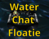 Water Chat Floatie