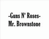 GNR - Mr Brownstone
