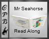 Mr Seahorse Read Along