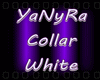 ~YaNyRa Collar White~