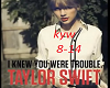 I knew u were trouble 2