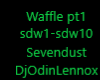 Waffle - Sevendust pt1