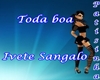 Toda boa- Ivete Sangalo