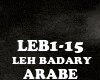 ARABE - LEH BADARY