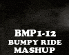 MASHUP - BUMPY RIDE