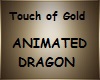 VIC T.O.G. Dragon Animat