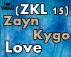 Zayn, Kygo - Love