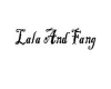 lala and fang