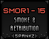 SMOR - Smoke Retribution
