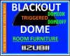 ROOM BLACKOUT DOME