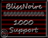 BlissNoire 1k support
