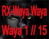 !!-RX-Waya Waya-!!