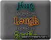 .:A:.Hug harder Laugh...