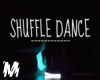 |M| Shuffle Dance