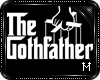 :†M†: The Gothfather