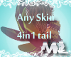 !MIL!4in1 any skin tail