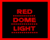 Red Dome Light!