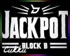 ¢ Block B - Jackpot