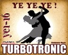 Turbotronic Ye Ye Ye